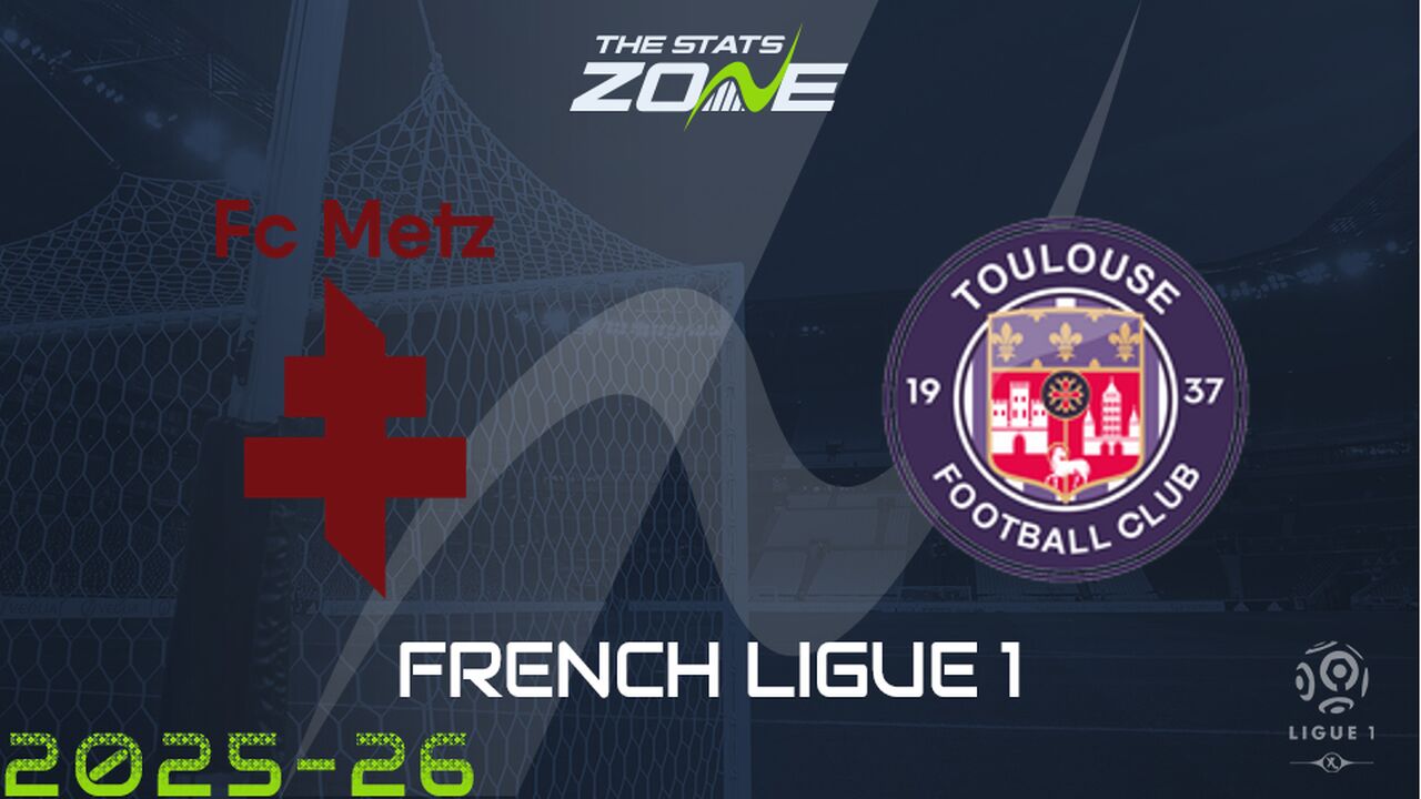 Metz vs Toulouse Preview & Prediction