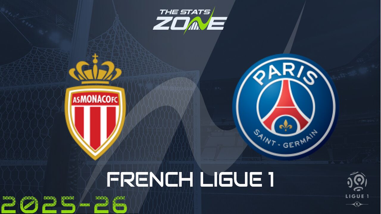Monaco vs Paris Saint-Germain Preview: Team News & Prediction