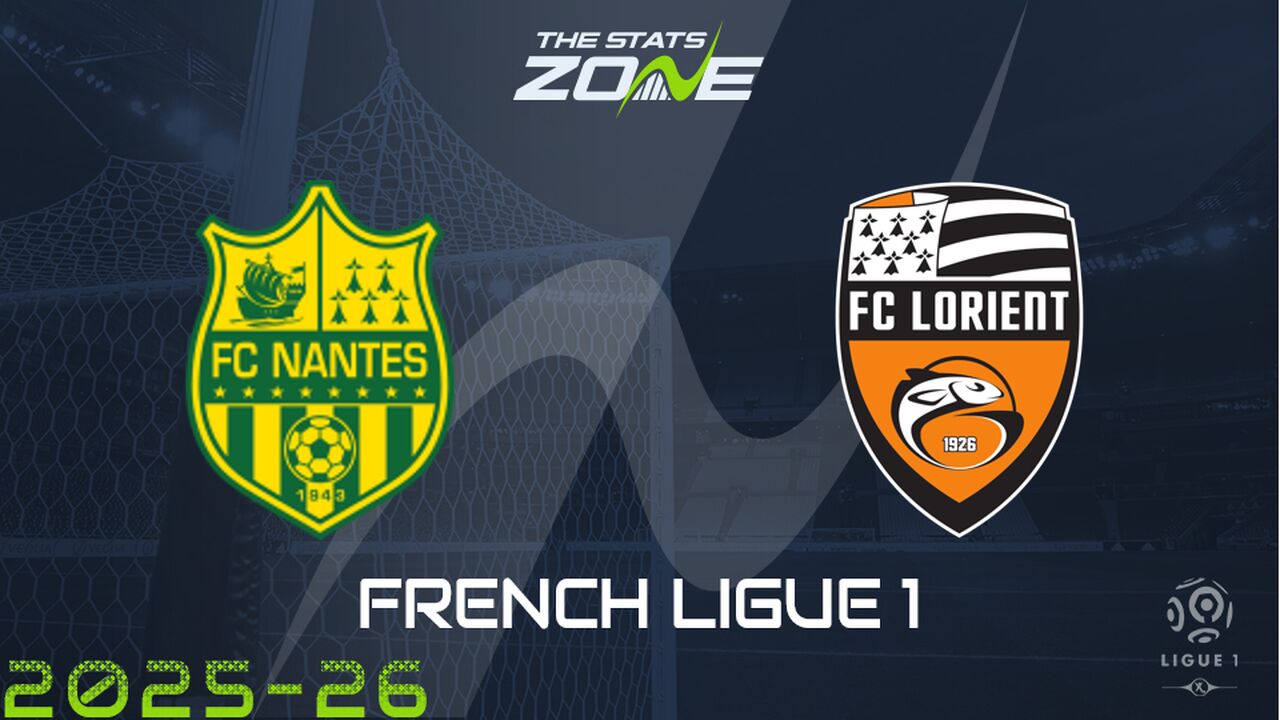 Nantes vs Lorient Preview: Team News & Prediction