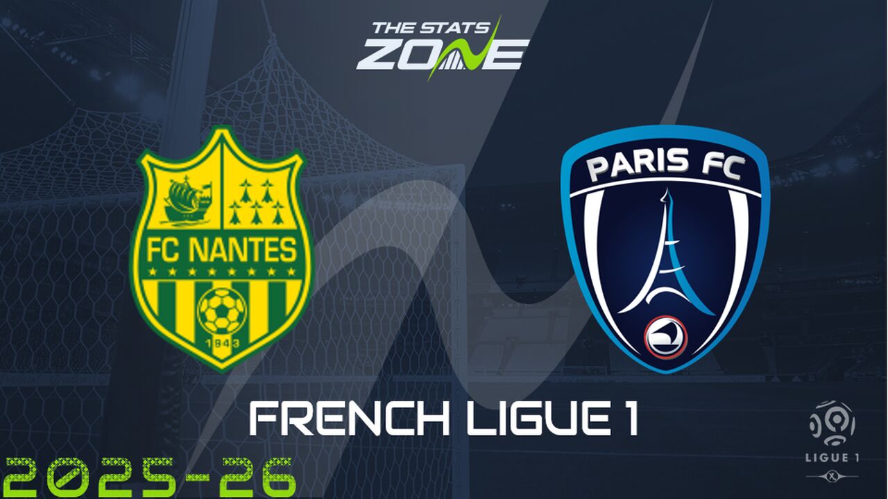 Nantes vs Paris Preview: Team News & Prediction