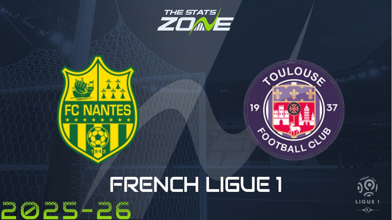 Nantes vs Toulouse Preview & Prediction