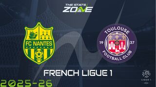 Nantes vs Toulouse Preview & Prediction