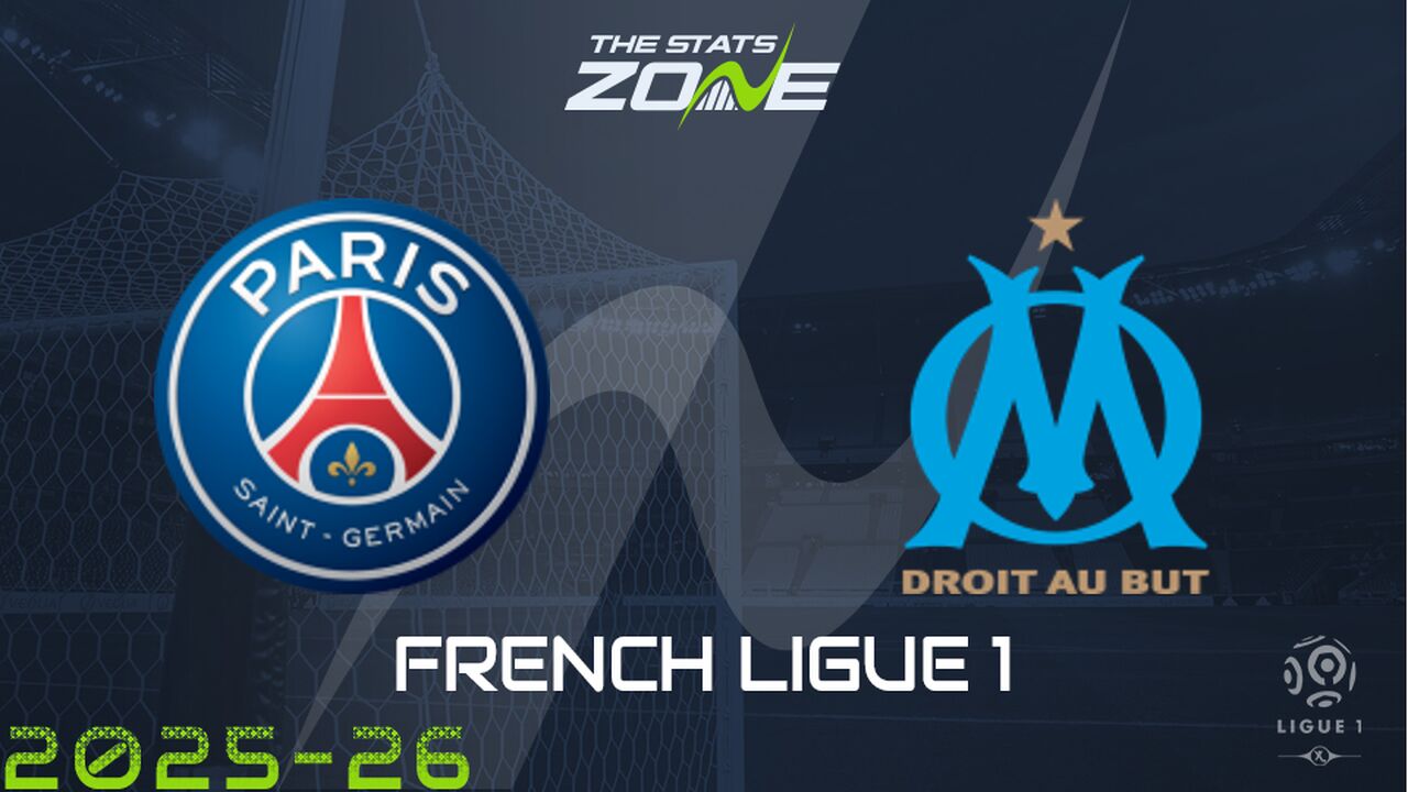 Paris Saint-Germain vs Marseille Preview: Team News & Prediction