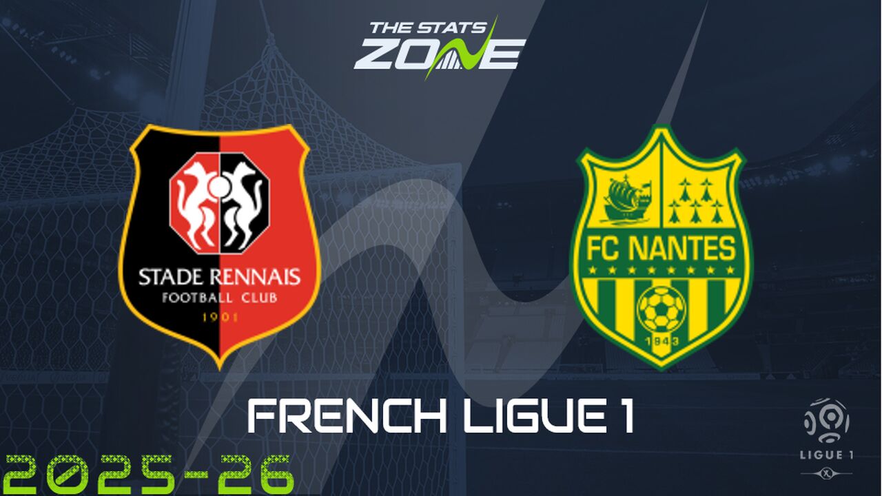 Rennes vs Nantes Preview & Prediction