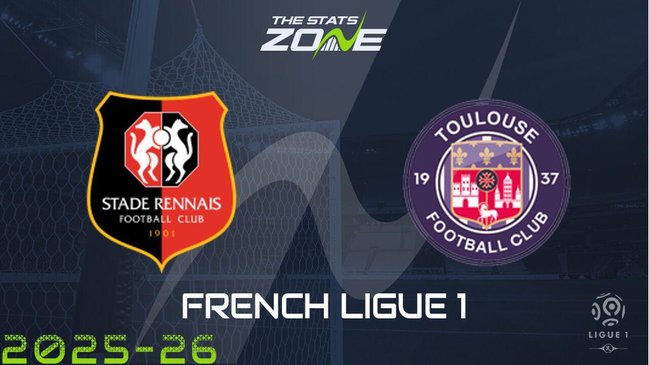 Rennes vs Toulouse Preview: Team News & Prediction