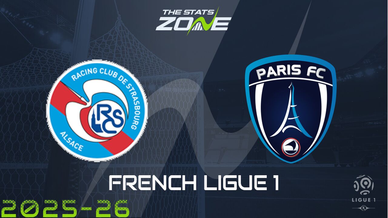Strasbourg vs Paris Preview: Team News & Prediction