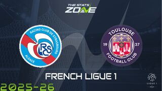 Strasbourg vs Toulouse Preview: Team News & Prediction