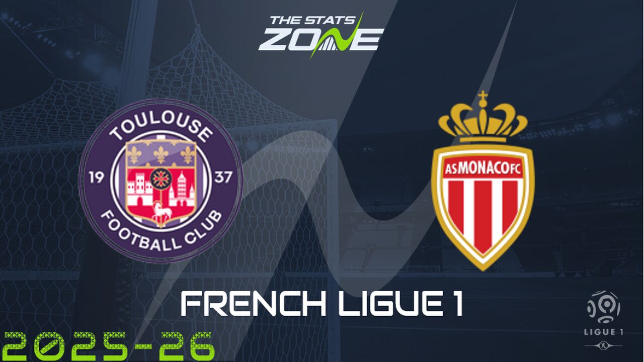 Toulouse vs Monaco Preview: Team News & Prediction