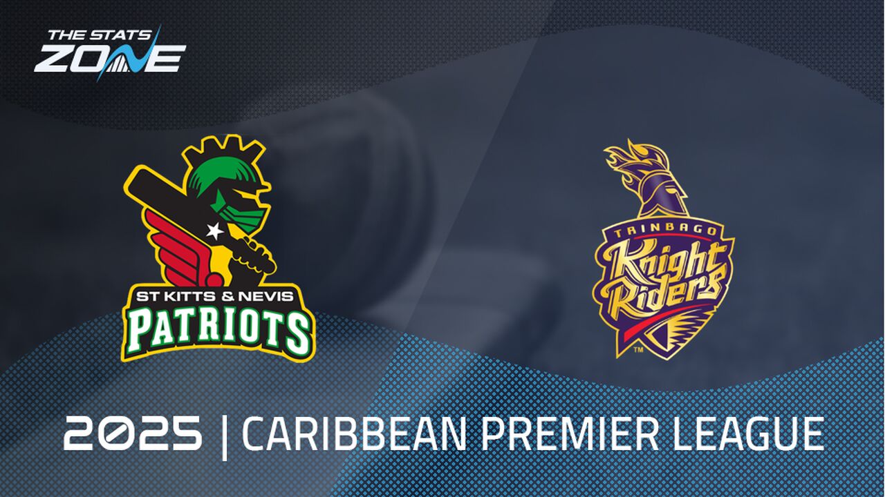 St Kitts & Nevis Patriots vs Trinbago Knight Riders Preview & Prediction | 2025 Caribbean Premier League | League Stage