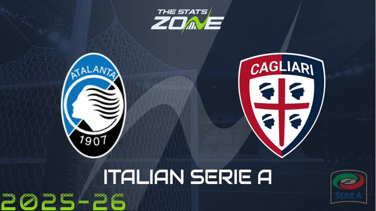 Atalanta vs Cagliari Preview: Team News & Prediction