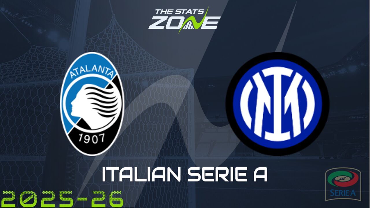 Atalanta vs Inter Milan Preview: Team News & Prediction