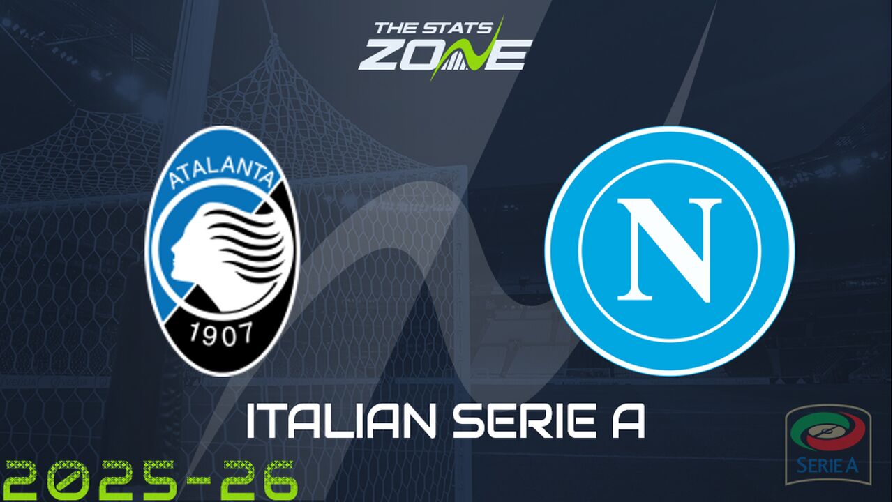 Atalanta vs Napoli Preview & Prediction
