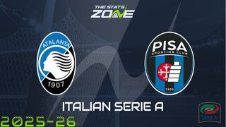 Atalanta vs Pisa Preview: Team News & Prediction