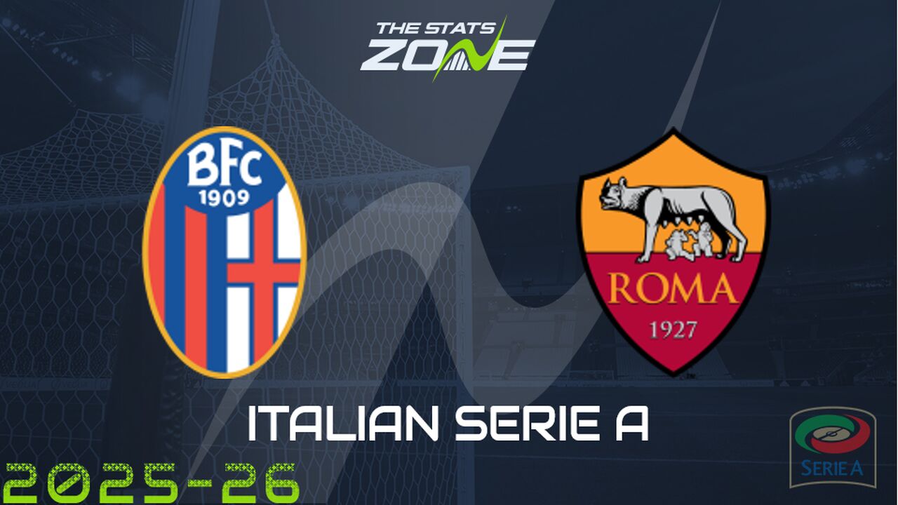 Bologna vs Roma Preview: Team News & Prediction