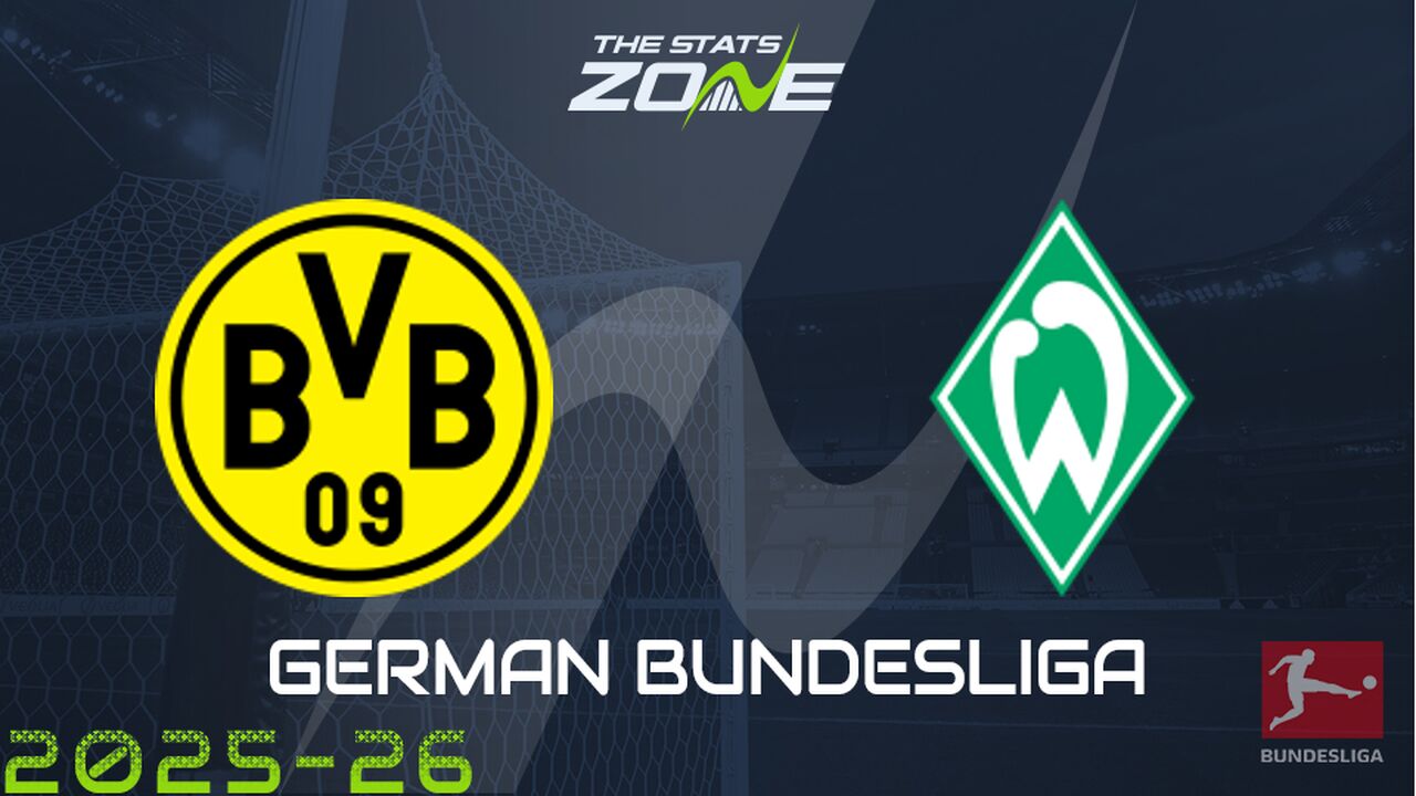 Borussia Dortmund vs Werder Bremen Preview: Team News & Prediction