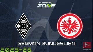 Borussia Monchengladbach vs Eintracht Frankfurt Preview: Team News & Prediction