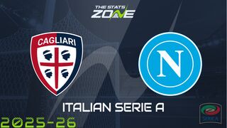 Cagliari vs Napoli Preview: Team News & Prediction