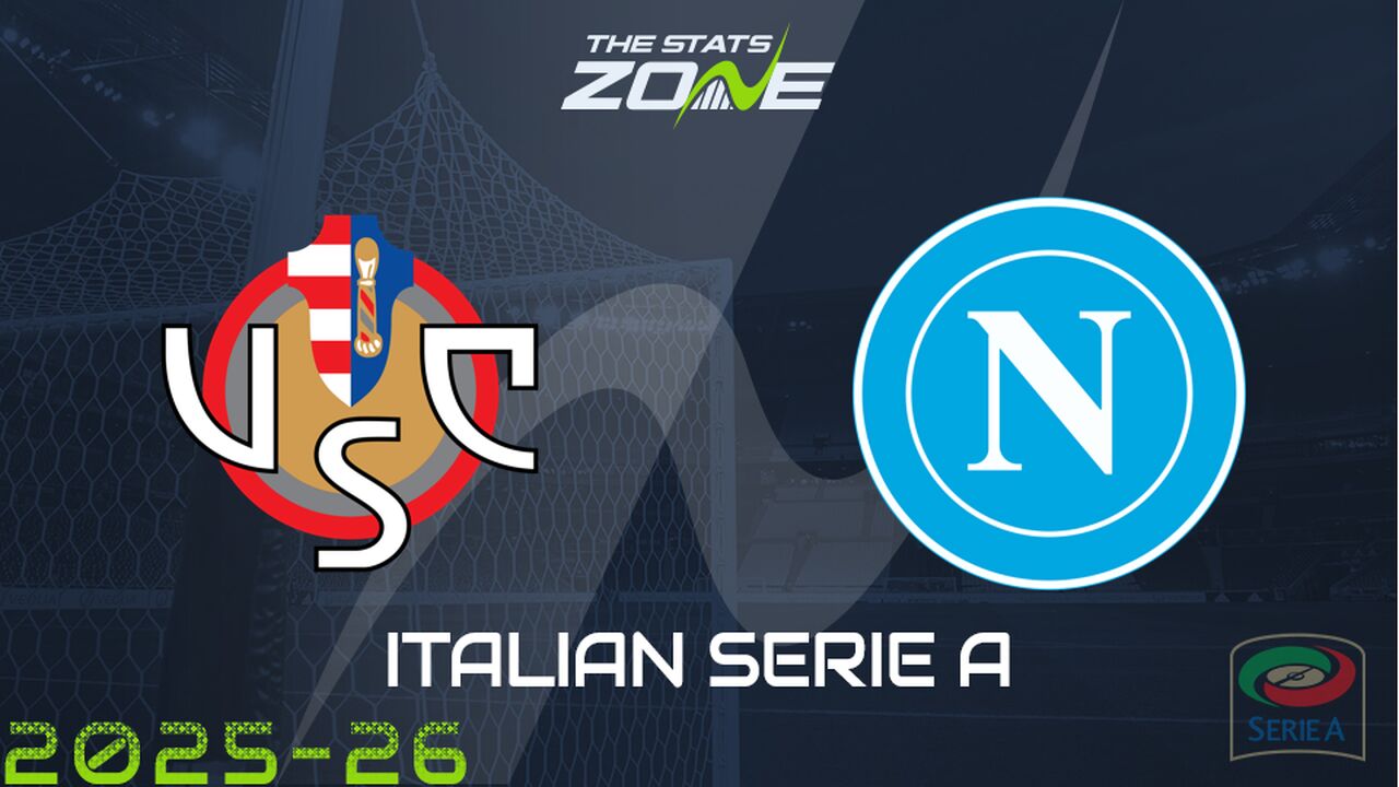 Cremonese vs Napoli Preview: Team News & Prediction