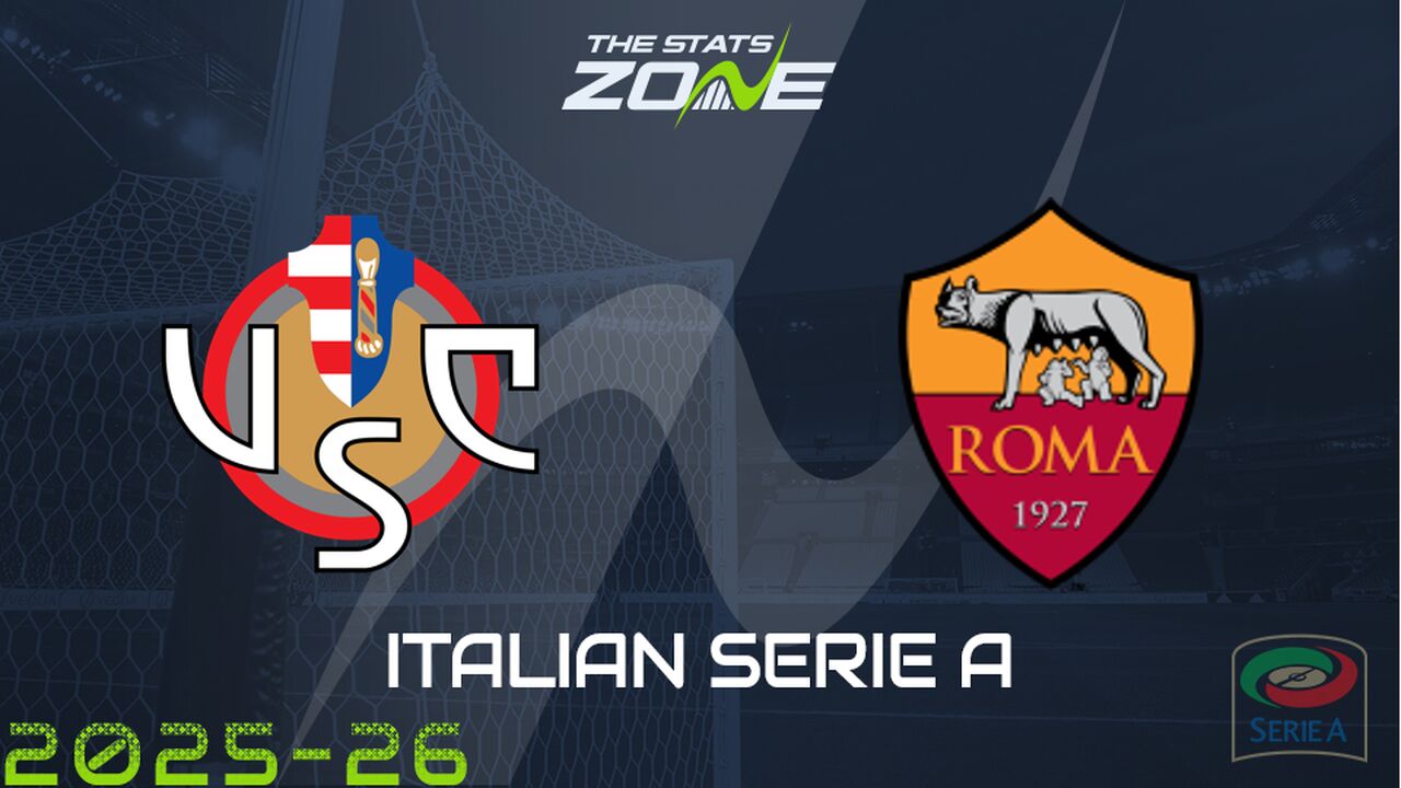 Cremonese vs Roma Preview: Team News & Prediction