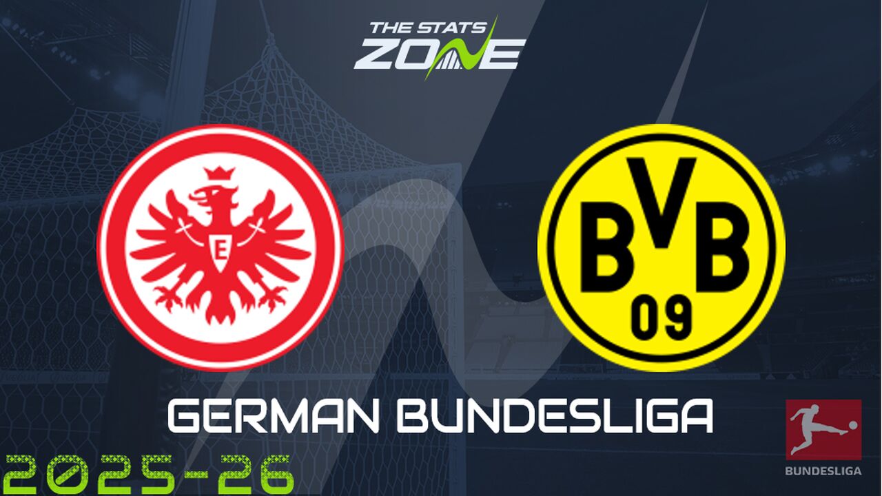 Eintracht Frankfurt vs Borussia Dortmund Preview: Team News & Prediction