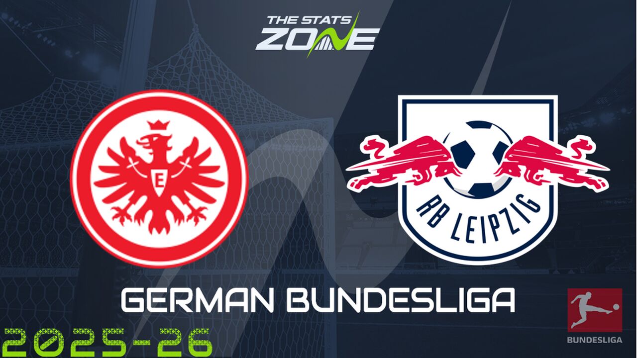 Eintracht Frankfurt vs RB Leipzig Preview: Team News & Prediction