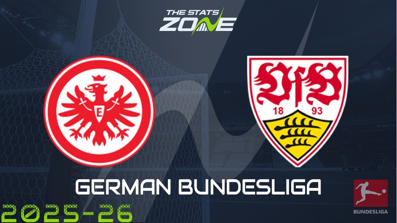 Eintracht Frankfurt vs Stuttgart Preview & Prediction