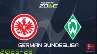 Eintracht Frankfurt vs Werder Bremen Preview: Team News & Prediction