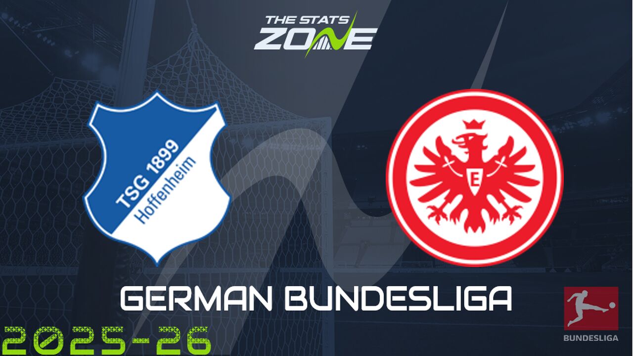 Hoffenheim vs Eintracht Frankfurt Preview: Team News & Prediction