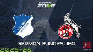 Hoffenheim vs FC Cologne Preview: Team News & Prediction