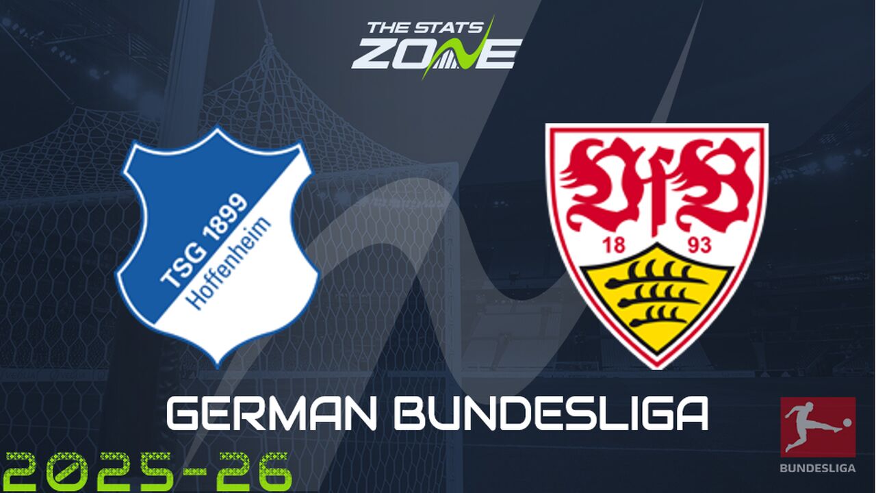 Hoffenheim vs Stuttgart Preview: Team News & Prediction