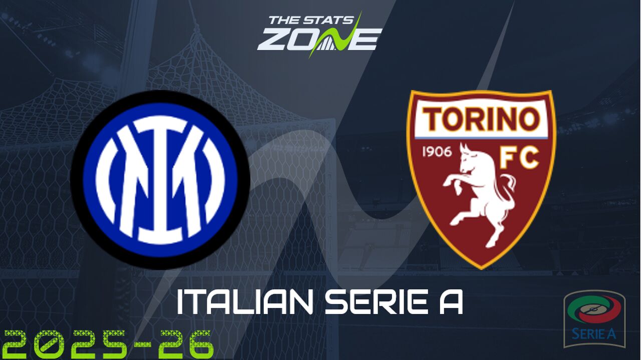 Inter Milan vs Torino Preview: Team News & Prediction