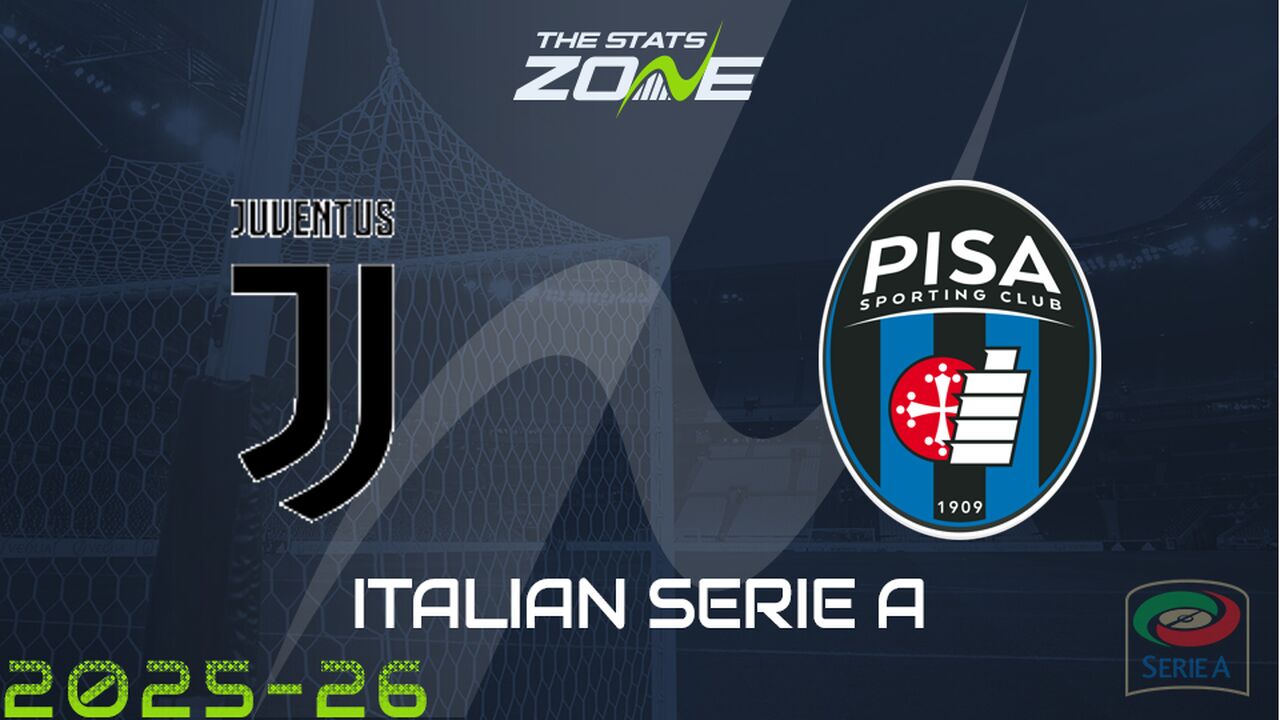 Juventus vs Pisa Preview: Team News & Prediction