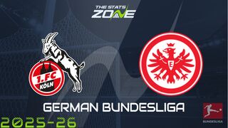 FC Cologne vs Eintracht Frankfurt Preview: Team News & Prediction