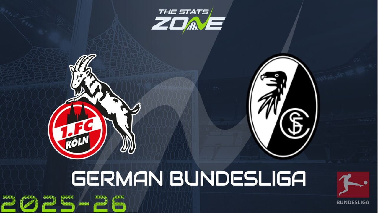FC Cologne vs Freiburg Preview: Team News & Prediction