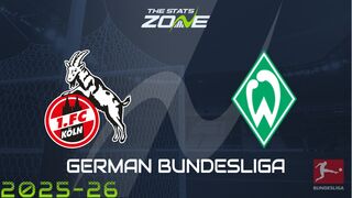Cologne vs Werder Bremen Preview: Team News & Prediction