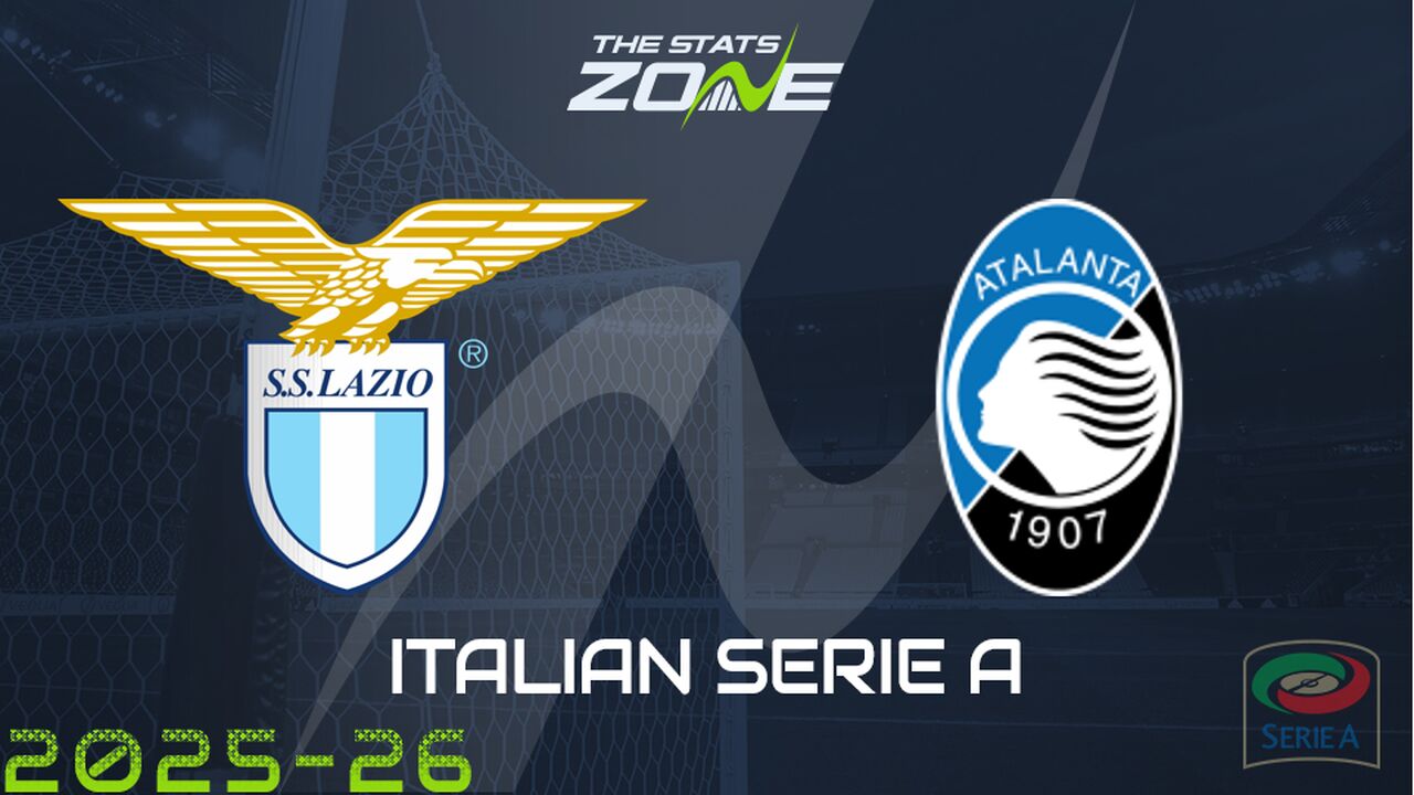 Lazio vs Atalanta Preview & Prediction