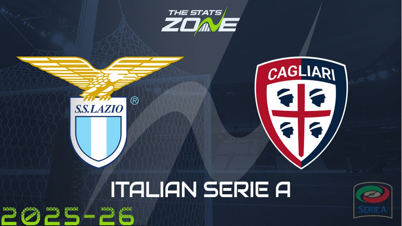 Lazio vs Cagliari Preview: Team News & Prediction