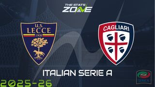 Lecce vs Cagliari Preview: Team News & Prediction