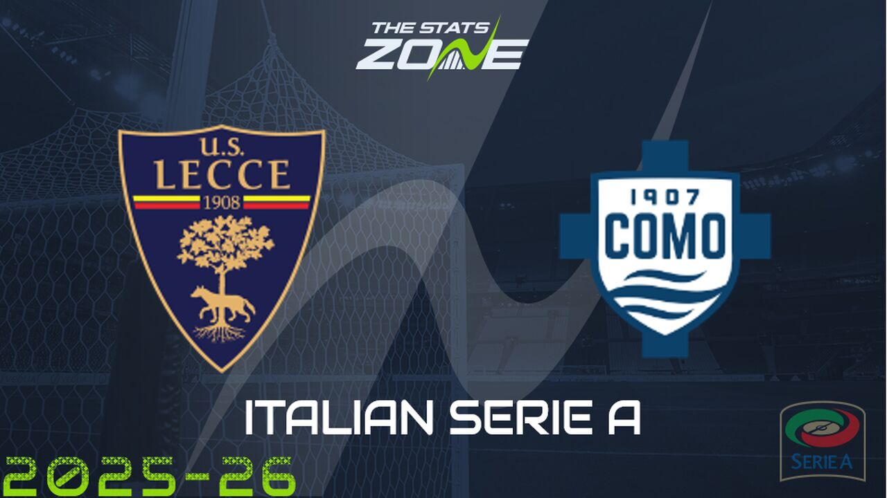 Lecce vs Como Preview: Team News & Prediction