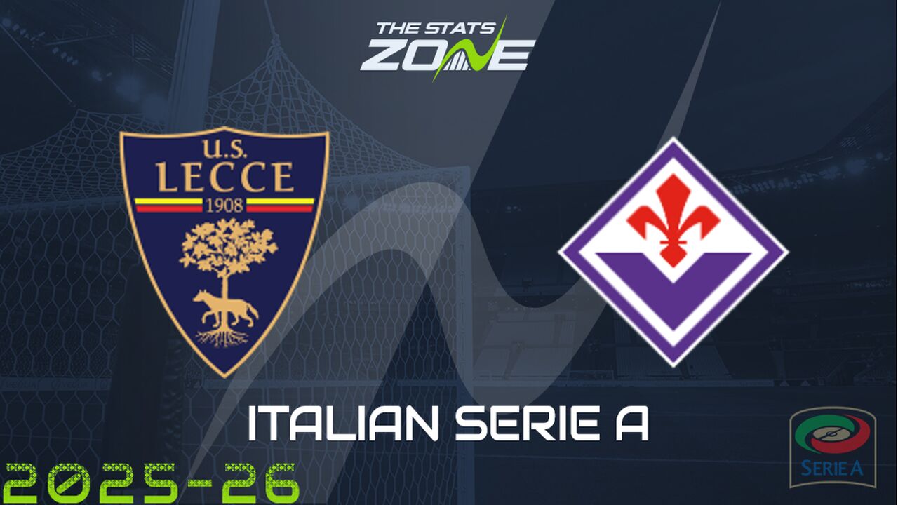 Lecce vs Fiorentina Preview: Team News & Prediction