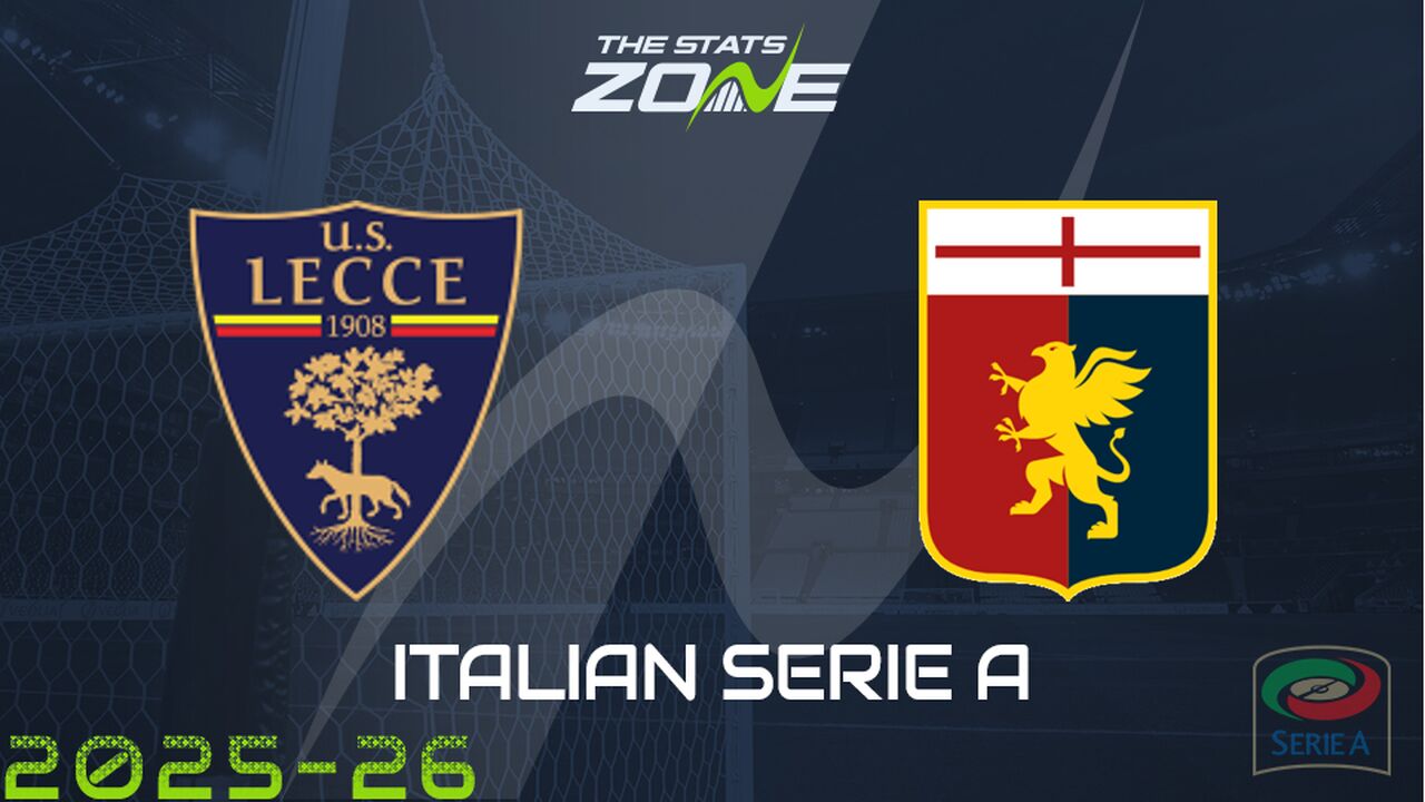 Lecce vs Genoa Preview: Team News & Prediction