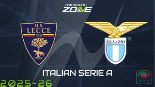 Lecce vs Lazio Preview: Team News & Prediction