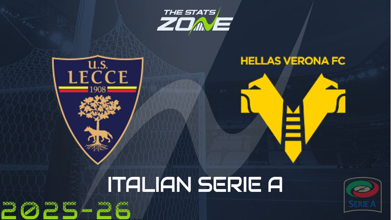 Lecce vs Hellas Verona Preview: Team News & Prediction