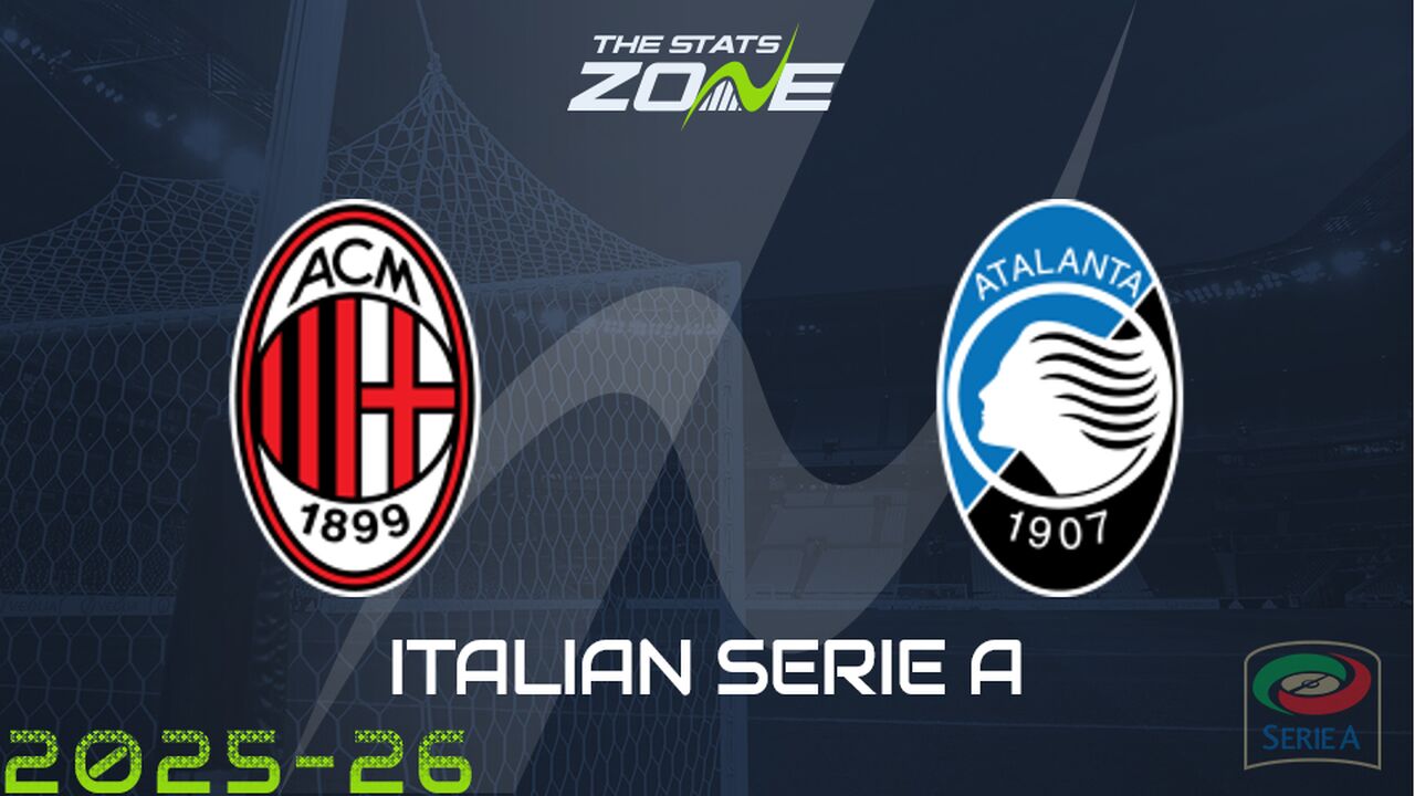 AC Milan vs Atalanta Preview & Prediction