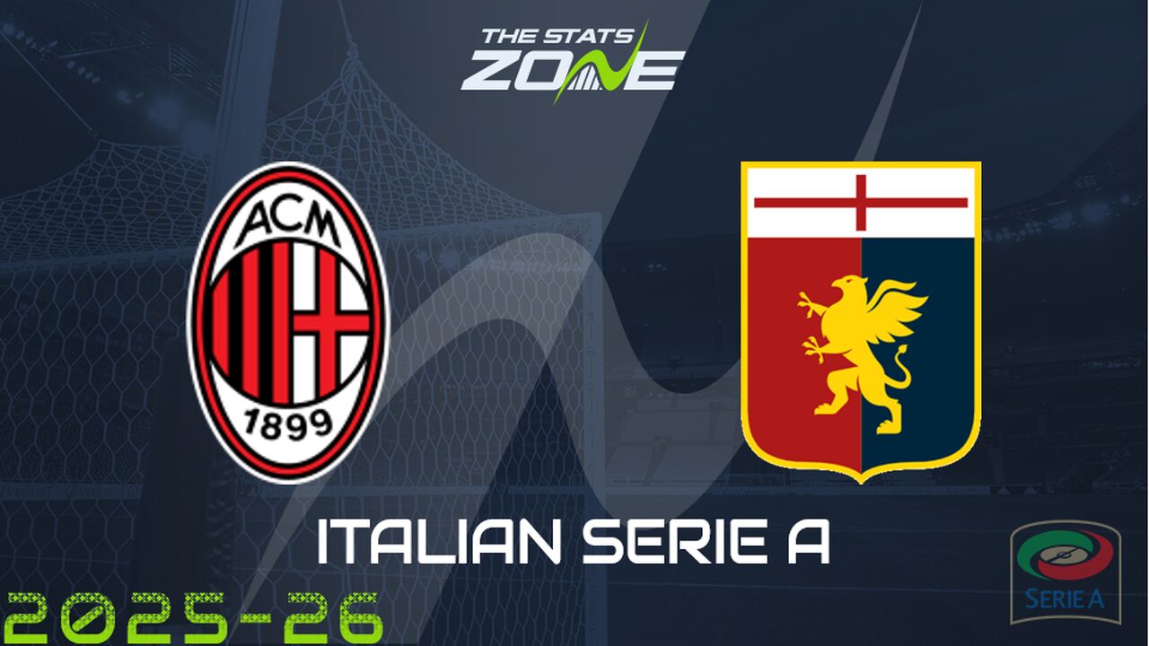 AC Milan vs Genoa Preview: Team News & Prediction