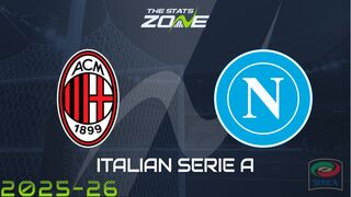 AC Milan vs Napoli Preview: Team News & Prediction