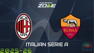 AC Milan vs Roma Preview: Team News & Prediction