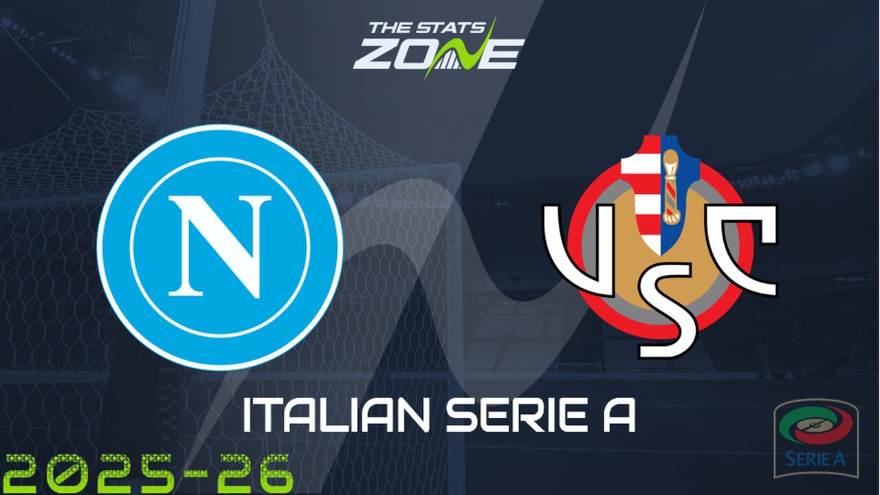Napoli vs Cremonese Preview: Team News & Prediction