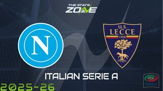 Napoli vs Lecce Preview: Team News & Prediction