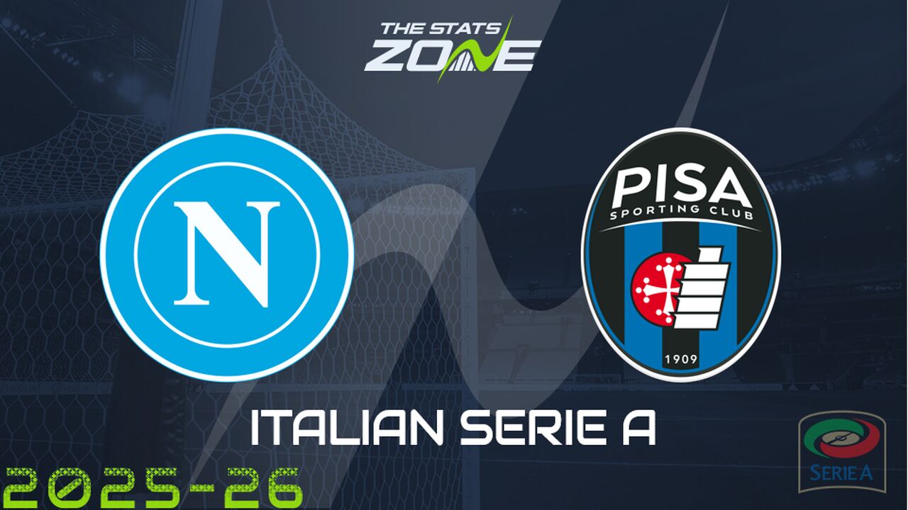 Napoli vs Pisa Preview: Team News & Prediction